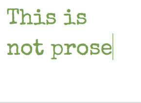 This is not prose